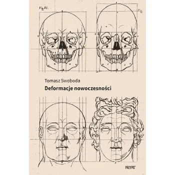 Deformacje nowoczesności - Tomasz Swoboda