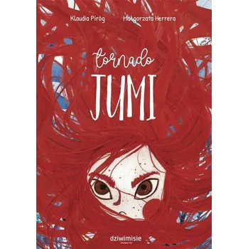 Pohádka Tornado Jumi - Klaudia Piróg, Małgorzata Herrera