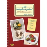 Moje bezlepkové pečení: 100 kroků ke…