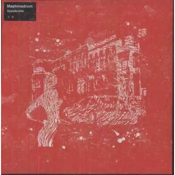 Zahraniční hudba LP Machine Drum: Eyesdontlie CLR 2013 Coloured Translucent Red With Black Splatter Vinyl