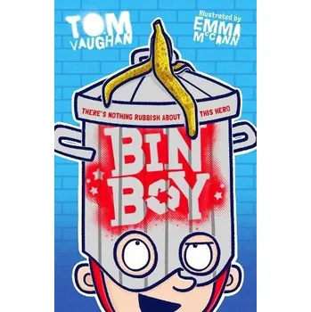 Učebnice Bin Boy: There's nothing rubbish about this superhero! - Vaughan, Tom
