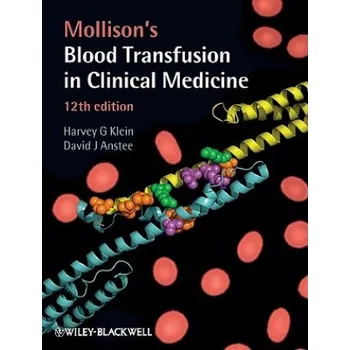Mollison's Blood Transfusion in Clinical Medicine – Harvey G Klein (EN)