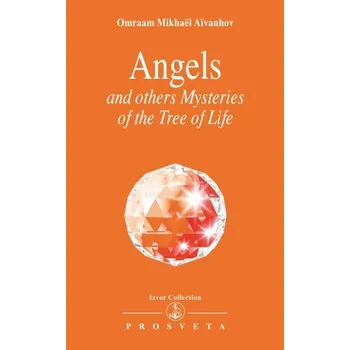 Cizojazyčná kniha ANGELS AND OTHER MYSTERIES OF THE TREE OF LIFE – AIVANHOV O.