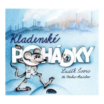 Pohádka Kladenské pohádky - CD (Čte Václav Rašilov)