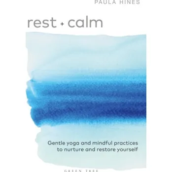 Rest + Calm - Hines, Paula