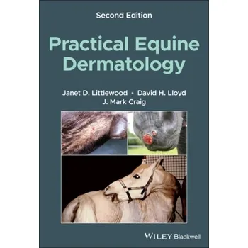 Practical Equine Dermatology - Littlewood, Janet D.; Lloyd, David H.; Craig, J. Mark