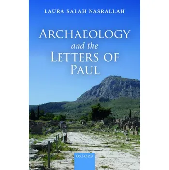 Archaeology and the Letters of Paul – Nasrallah (EN)