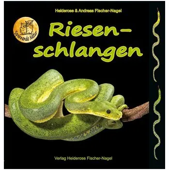 Příroda Riesenschlangen - Fischer-Nagel, Heiderose