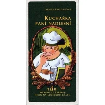 Kniha Kuchařka paní nadlesní