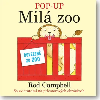 Kniha Pop-Up Milá Zoo - Rod Campbell