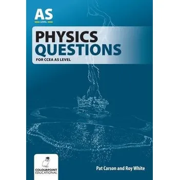 Cizí jazyk Physics Questions for CCEA AS Level - Carson, Pat a White, Roy