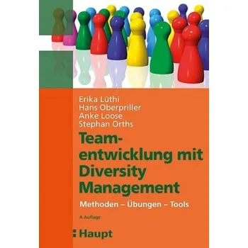 Teamentwicklung mit Diversity-Management - Lüthi, Erika