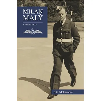 Literární biografie Milan Malý: Z Tobrúku k RAF Kniha