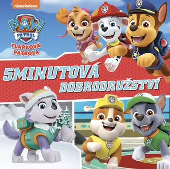Kniha Tlapková patrola - 5minutová dobrodružství - Kolektiv autorů (E-Kniha)