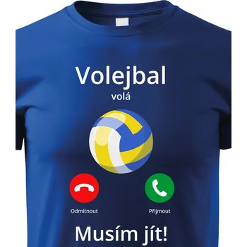 Chlapecké tričko Dětské tričko Volejbal volá Musím jít!, Barva Modrá, Velikost 158 cm/12 roků, Canvas Dětské tričko Bezvatriko.cz 2365