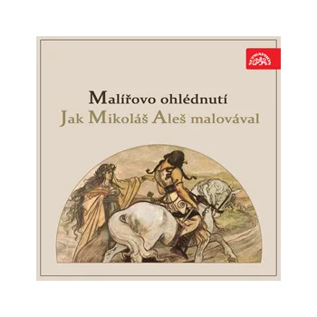 Malířovo ohlédnutí / Jak Mikoláš Aleš malovával MP3 download