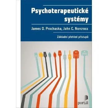Psychoterapeutické systémy - James O. Prochaska; John C. Norcross