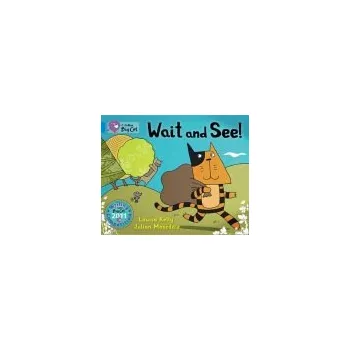 Učebnice Wait and See! - Kelly, Louisa