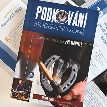 Chovatelství Arcaro Podkování moderního koně (Steven Kraus & Katie Navarra)