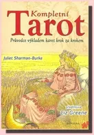 Kompletní tarot - Juliet Sharman-Burkeová (2018, brožovaná)