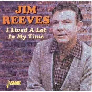 Zahraniční hudba CD Jim Reeves: I Lived A Lot In My Time 2001