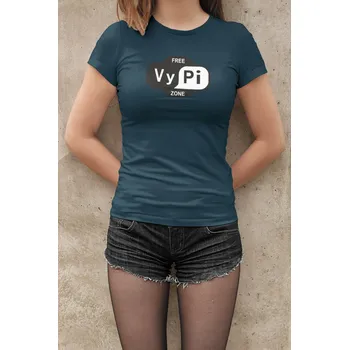 Dámské tričko Dámské tričko Vypi zone Barva: Petrolejová modrá, Velikost: XS