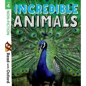 Cizojazyčná kniha Read with Oxford: Stage 4: Non-fiction: Incredible Animals - Alcraft, Rob a Darlison, Aleesah a Gerdtz, Wayne a Heapy, Teresa a McDougall, Jill