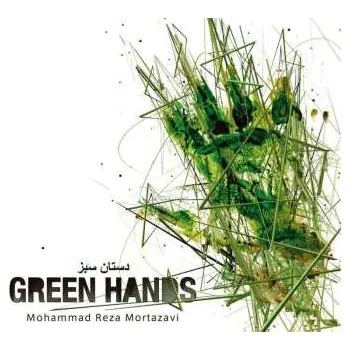 Zahraniční hudba CD Mohammad Reza Mortazavi: Green Hands DIGI 2010 Digipack