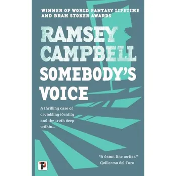 Somebody's Voice - Campbell, Ramsey [EN] (2021, Soft, Flame Tree Publishing)