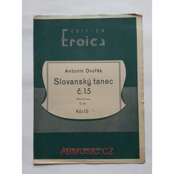 Sběratelství Antonín Dvořák - Slovanský tanec č. 15