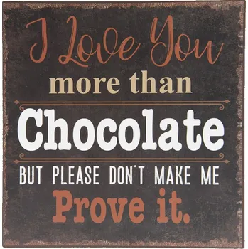 Plechová cedule Nástěnná kovová cedule Chocolate – 25x1x25 cm