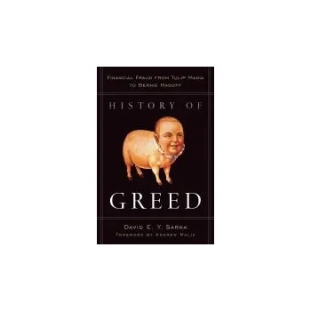 History of Greed - Sarna, David E. Y.