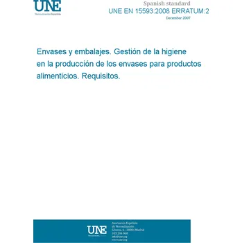 UNE EN 15593:2008 ERRATUM:2009 Packaging - Management of hygiene in the production of packaging for foodstuffs - Requirements Španělsky Tisk