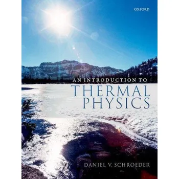Cizojazyčná kniha Introduction to Thermal Physics – Schroeder,Daniel (Professor of Physics,Professor of Physics,Weber State University) (EN)