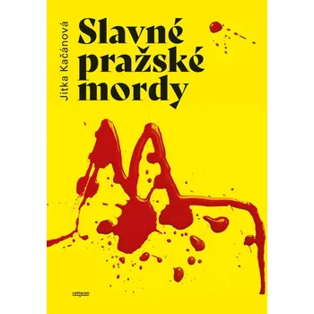 Slavné pražské mordy - Jitka Kačánová…