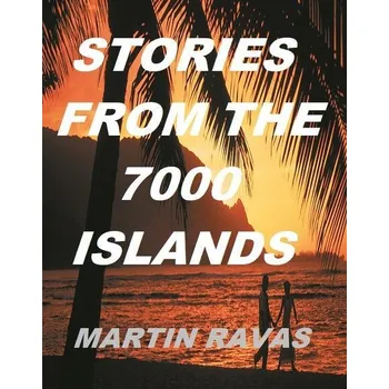 Kniha Stories From The 7000 Islands - Martin Ravas (E-Kniha)
