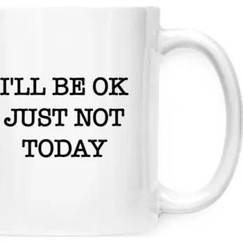 Pánské tričko Hrnek malý bílý s potiskem I'll be ok, just not today