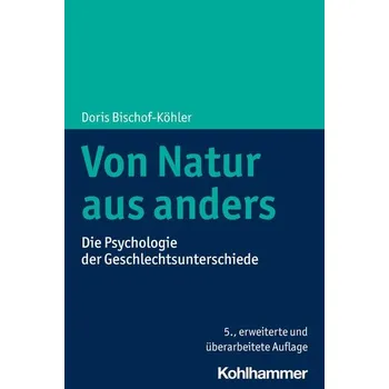 Von Natur aus anders - Bischof-Köhler, Doris [DE] (2022, Soft, Kohlhammer W.)