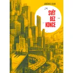 Svět bez konce - Jean-Mare Jancovici…