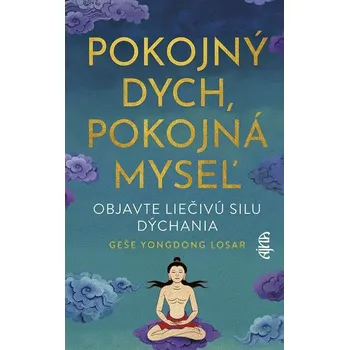 Kniha Pokojný dych, pokojná myseľ - Geshe YongDong Losar (E-Kniha)