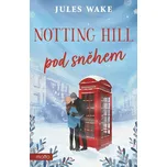 Notting Hill pod sněhem - Jules Wake…