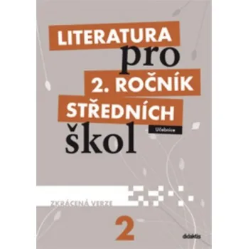 Český jazyk Literatura pro 2.ročník SŠ: Učebnice (zkrácená verze) - Taťána Polášková (2011, brožovaná)