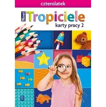 Předškolní výuka Nowi Tropiciele Czterolatek. Karty pracy cz.2 WSIP - Beata Gawrońska, Emilia Raczek