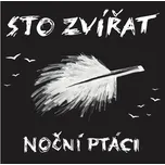 Sto zvířat - Noční ptáci (CD, 100P066)