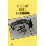 Krysiáda: Nicolae Rusu (2011, brožovaná)