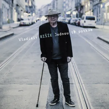 Zahraniční hudba Vladimír Mišík - Jednou tě potkám, 1CD, 2019