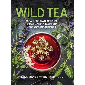 Wild Tea - Moyle, Nick [EN] (2022, Firma, Welbeck Publishing Group)
