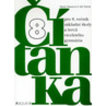 Český jazyk Čítanka pro 8. ročník základní školy a tercii víceletého...