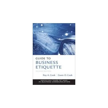 Guide to Business Etiquette - Cook, Gwen