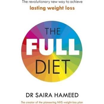 The Full Diet - Hameed, Dr Saira